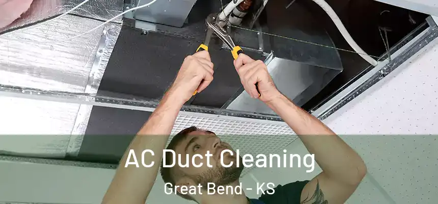  AC Duct Cleaning Great Bend - KS