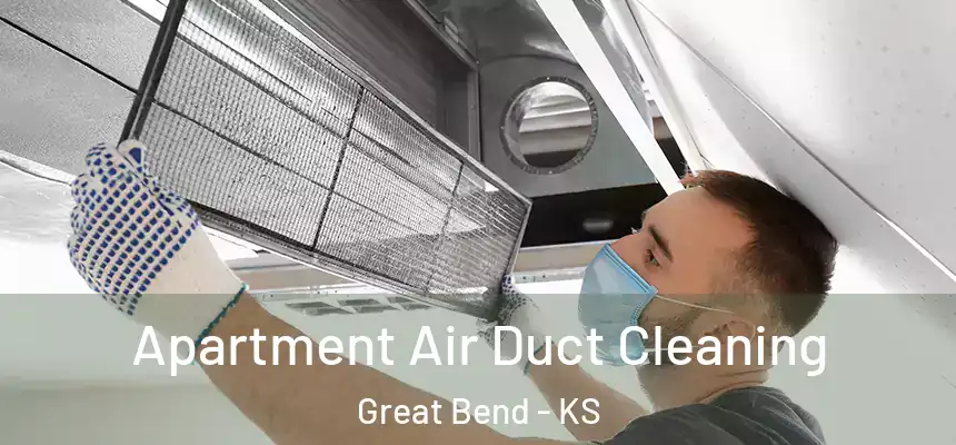  Apartment Air Duct Cleaning Great Bend - KS