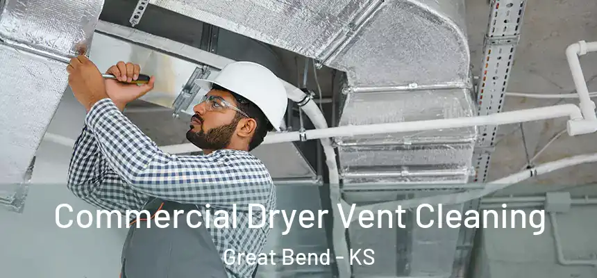  Commercial Dryer Vent Cleaning Great Bend - KS