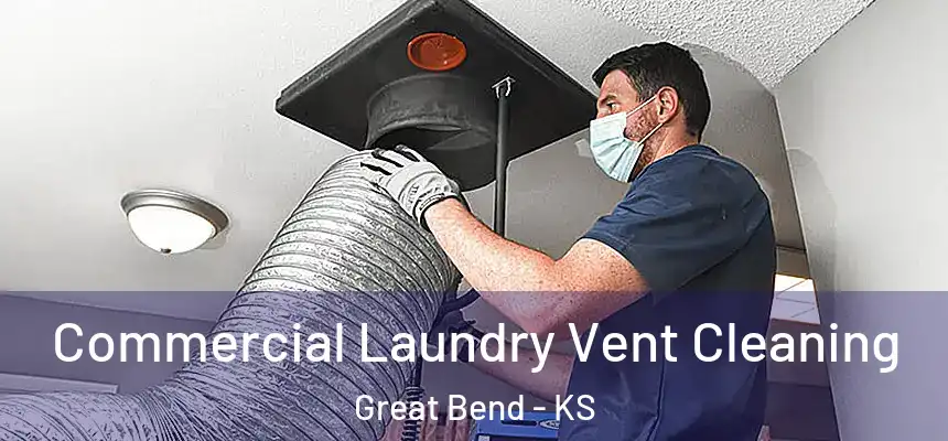  Commercial Laundry Vent Cleaning Great Bend - KS